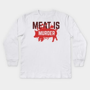 Meat is murder Kids Long Sleeve T-Shirt